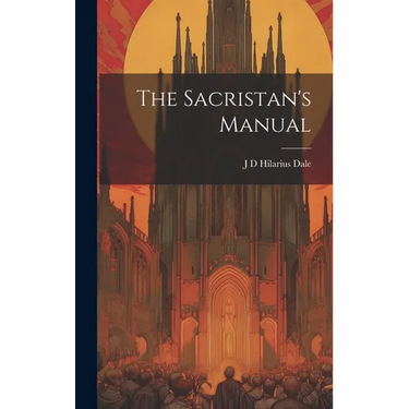 The Sacristan's Manual
