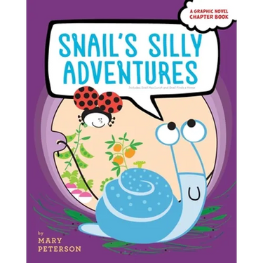 Snail's Silly Adventures: Snail Has Lunch; Snail Finds a Home