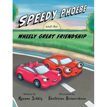 Speedy Phoebe and the Wheely Great Friendship: A Carson Elementary Story