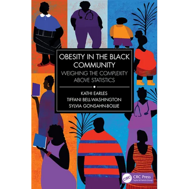 Obesity in the Black Community: Weighing the Complexity above Statistics