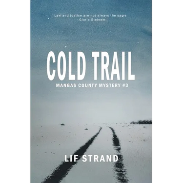 Cold Trail Mangas County Mysteries Book 3