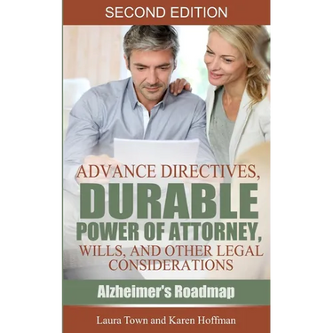 Advance Directives, Durable Power of Attorney, Wills, and Other Legal Considerations