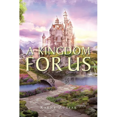 A Kingdom for Us