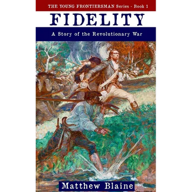 Fidelity: A Story of the Revolutionary War