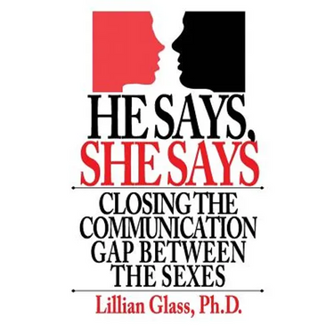 He Says She Says: Closing the Communication Gap Between the Sexes