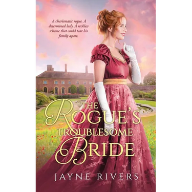 The Rogue's Troublesome Bride