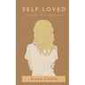 Self Loved: a Month of Meditations