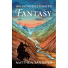 An Introduction to Fantasy