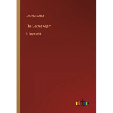 The Secret Agent: in large print