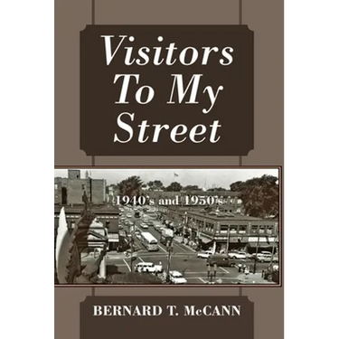 Visitors To My Street: 1940's and 1950's