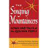 The Singing Mountaineers: Songs and Tales of the Quechua People