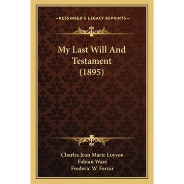 My Last Will And Testament (1895)