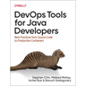 Devops Tools for Java Developers: Best Practices from Source Code to Production Containers