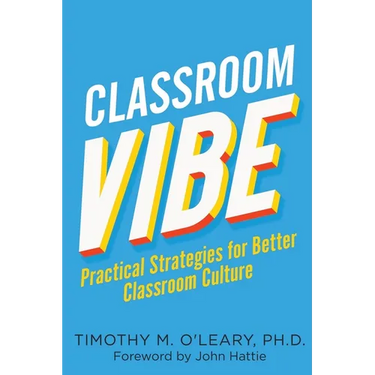 Classroom Vibe: Practical Strategies for a Better Classroom Culture