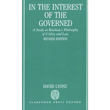 In the Interest of the Governed: A Study in Bentham's Philosophy of Utility and Law