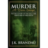 Murder at Green Springs: The True Story of the Hall Case, Firestorm of Prejudices