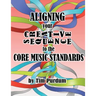Aligning Your Creative Sequence to the Core Music Standards