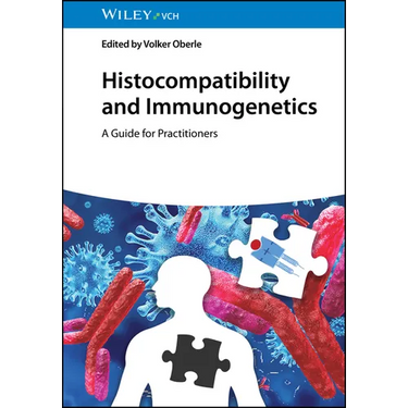Histocompatibility and Immunogenetics: A Guide for Practitioners