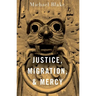 Justice, Migration, and Mercy