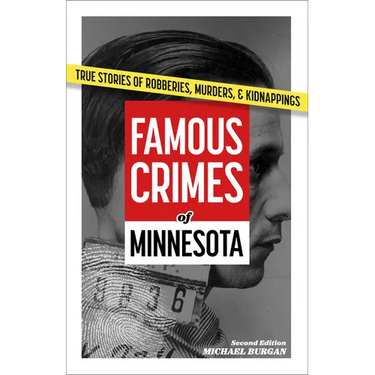Famous Crimes of Minnesota
