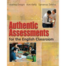 Authentic Assessments for the English Classroom
