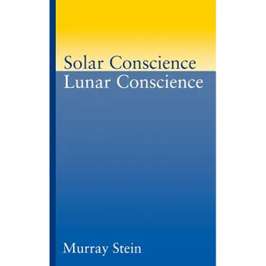 Solar Conscience Lunar Conscience: An Essay on the Psychological Foundations of Morality, Lawfulness, and the Sense of Justice