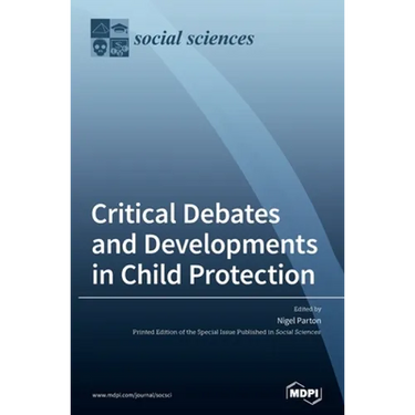Critical Debates and Developments in Child Protection