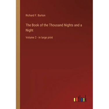 The Book of the Thousand Nights and a Night: Volume 2 - in large print