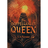 The Doppelgänger Queen