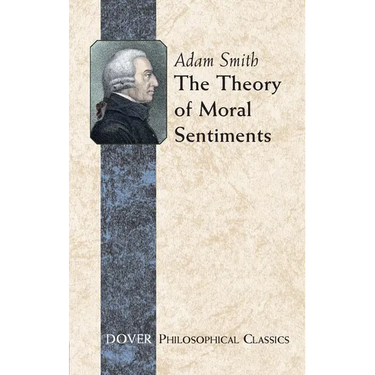 The Theory of Moral Sentiments