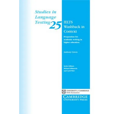 Ielts Washback in Context: Preparation for Academic Writing in Higher Education