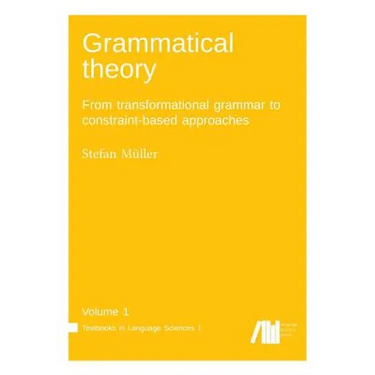 Grammatical theory Vol. 1
