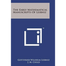The Early Mathematical Manuscripts of Leibniz