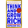 Think and Grow Rich: The Classic Edition: The All-Time Masterpiece on Unlocking Your Potential--In Its Original 1937 Edition