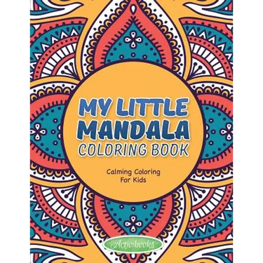 My Little Mandala Coloring Book - Calming Coloring For Kids