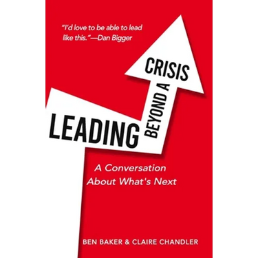Leading Beyond a Crisis: a conversation about what's next