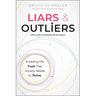 Liars and Outliers: Enabling the Trust That Society Needs to Thrive