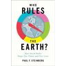 Who Rules the Earth?: How Social Rules Shape Our Planet and Our Lives