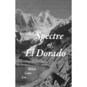 Spectre of El Dorado