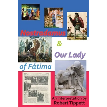 Nostradamus & Our Lady of Fatima