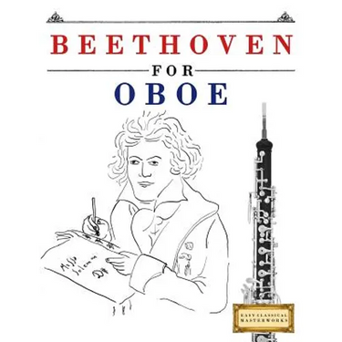 Beethoven for Oboe: 10 Easy Themes for Oboe Beginner Book