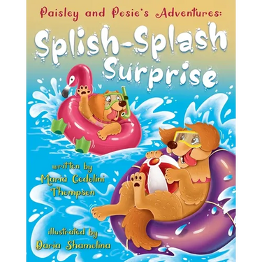 Paisley and Posie's Adventures: The Splish-Splash Surprise
