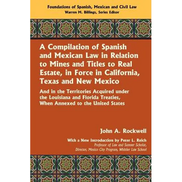 A Compilation of Spanish and Mexican Law
