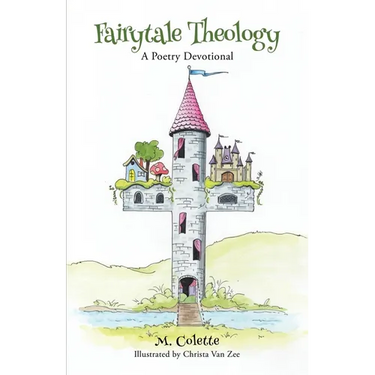 Fairytale Theology: A Poetry Devotional