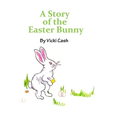 The Story of the Easter Bunny