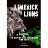Limerick Lions: Limerick and the British and Irish Lions 1888-1988