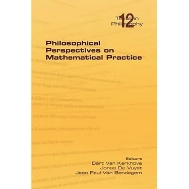 Philosophical Perspectives on Mathematical Practice