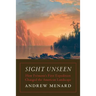 Sight Unseen: How Frémont's First Expedition Changed the American Landscape