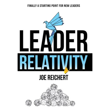 Leader Relativity: Finally a Starting Point for New Leaders