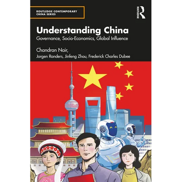 Understanding China: Governance, Socio-Economics, Global Influence